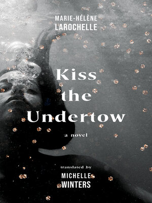 cover image of Kiss the Undertow